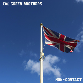 The Green Brothers - Non-Contact (Explicit)