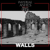 Imperial Ashes - Walls