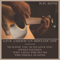 B.B.King - Live American Broadcast (Live)