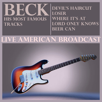 Beck - Beck His Most Famous Tracks (Live)
