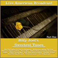 Billy Joel - Billy Joel's Sweetest Tunes - Part One (Live)