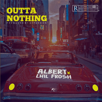 Albert - Outta nothing (Explicit)