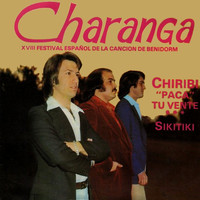 Charanga - Chiribi "Paca" Tu Vente (XVIII Festival Español de la Canción de Benidorm)