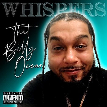 Whispers - That Billy Ocean (Explicit)
