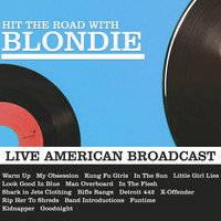 Blondie - Hit the Road with Blondie (Live)