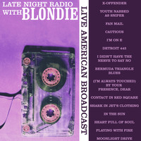 Blondie - Late Night Radio with Blondie (Live)