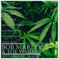 Bob Marley & The Wailers - 1975's Greatest Tracks (Live)