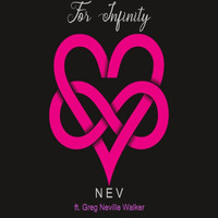 Nev - FOR INFINITY
