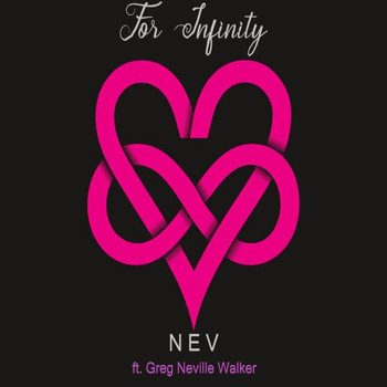 Nev - FOR INFINITY