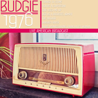 Budgie - Live America Broadcast - 1976 (Live)