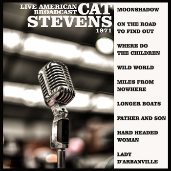 Cat Stevens - Live American Broadcast 1971 (Live)