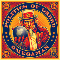 Omegaman - Politics of Greed