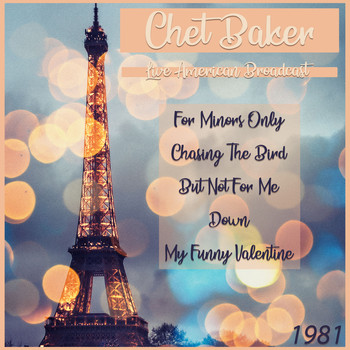 Chet Baker - Live American Broadcast - 1981 (Live)