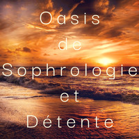 Oasis de Détente et Relaxation, Relaxation Détente, Zen Ambiance d'Eau Calme - Oasis de sophrologie et détente