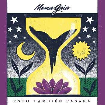 Mama Gaia - Esto También Pasará (feat. Gustavo Cortés)
