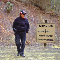 Johnny Gamboa - Defend Yourself
