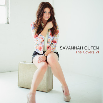 Savannah Outen - The Covers, Vol. 6