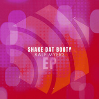 Ralf Myers - Shake Dat Booty