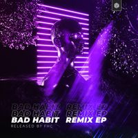 Notalike - Bad Habit - The Remixes