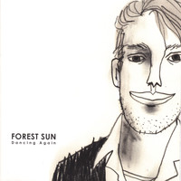 Forest Sun - Dancing Again