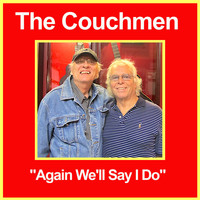 The Couchmen - Again We'll Say I Do