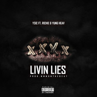 Y Sic - Livin Lies (Explicit)
