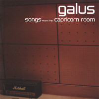 Galus - Songs from the Capricorn Room