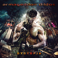 Armageddon Dildos - Dystopia (Deluxe Edition [Explicit])