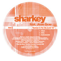 Sharkey - Summer In The City (Lovin' It) (feat. Jean Grae) (12")