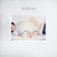 Kublai - Kublai (Explicit)
