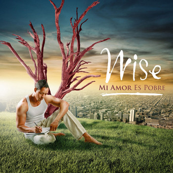Wise - Mi Amor Es Pobre