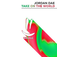 Jordan Dae - Take on the World