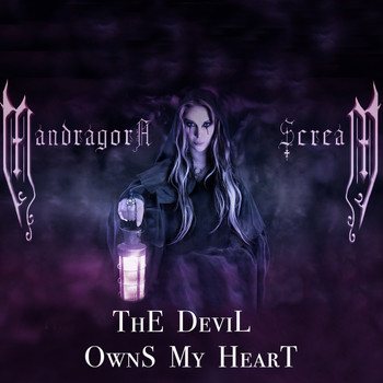 MANDRAGORA SCREAM - The Devil Owns My Heart