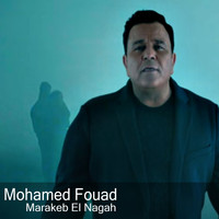 Mohamed Fouad - Marakeb El Nagah