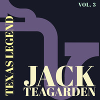 Jack Teagarden - Texas Legend - Jack Teagarden (Vol. 3)