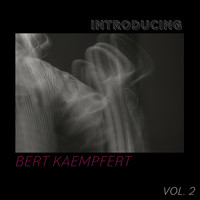 Bert Kaempfert - Introducing Bert Kaempfert (Vol. 2)
