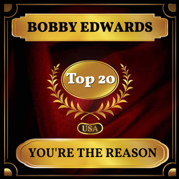 Bobby Edwards - You're the Reason (Billboard Hot 100 - No 11)