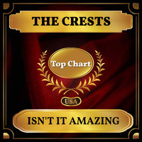 The Crests - Isn't It Amazing (Billboard Hot 100 - No 100)
