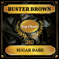 Buster Brown - Sugar Babe (Billboard Hot 100 - No 99)