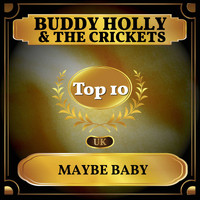 Buddy Holly and The Crickets - Maybe Baby (UK Chart Top 40 - No. 4)