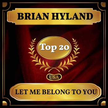 Brian Hyland - Let Me Belong to You (Billboard Hot 100 - No 20)