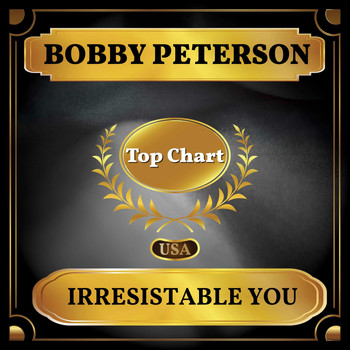 Bobby Peterson - Irresistable You (Billboard Hot 100 - No 96)