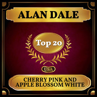 Alan Dale - Cherry Pink and Apple Blossom White (Billboard Hot 100 - No 14)
