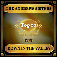 The Andrews Sisters - Down in the Valley (Billboard Hot 100 - No 17)