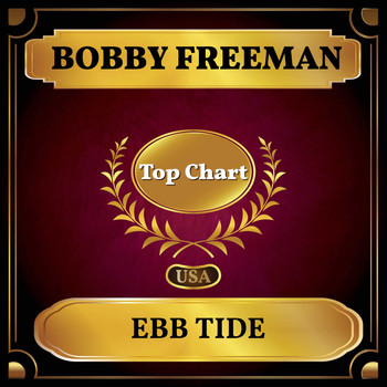 Bobby Freeman - Ebb Tide (Billboard Hot 100 - No 93)