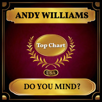 Andy Williams - Do You Mind? (Billboard Hot 100 - No 70)