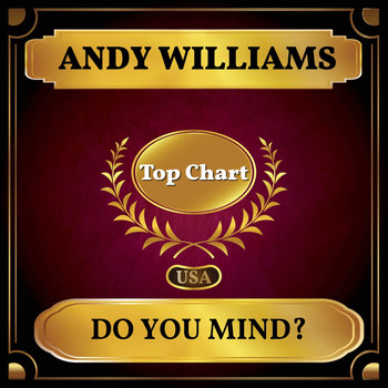 Andy Williams - Do You Mind? (Billboard Hot 100 - No 70)