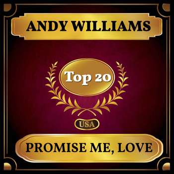 Andy Williams - Promise Me, Love (Billboard Hot 100 - No 17)