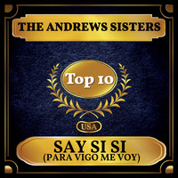 The Andrews Sisters - Say "Si Si" (Para Vigo Me Voy) (Billboard Hot 100 - No 4)