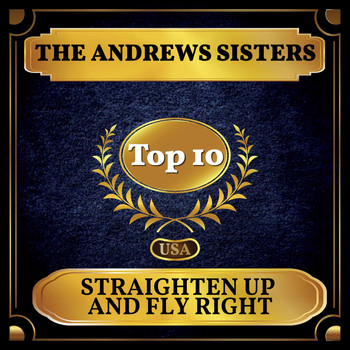 The Andrews Sisters - Straighten Up and Fly Right (Billboard Hot 100 - No 8)